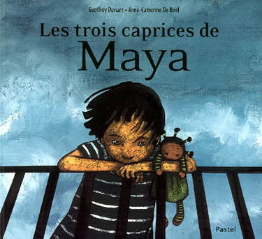 Les trois caprices de Maya