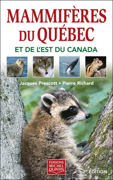 Mammifères du Québec et de l'Est du Canada