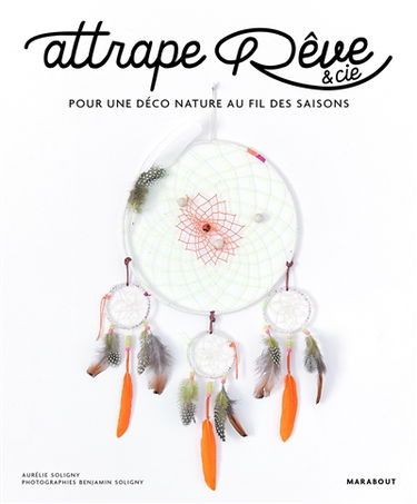 Attrapes-rêves & cie : décoration nature
