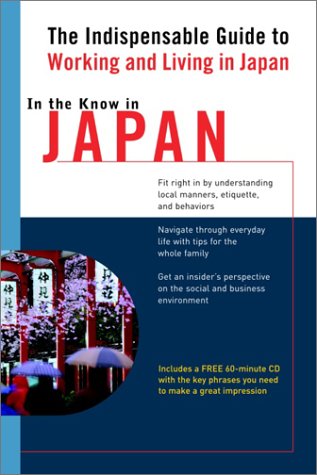 Couverture de In the Know in Japan: An Indispensable Guide to Working and Living Abroad
