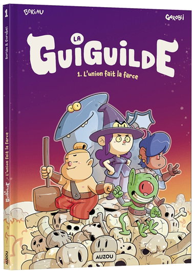 La guiguilde. Vol. 1. L'union fait la farce
