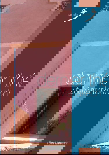 Dernier thé à Marrakech