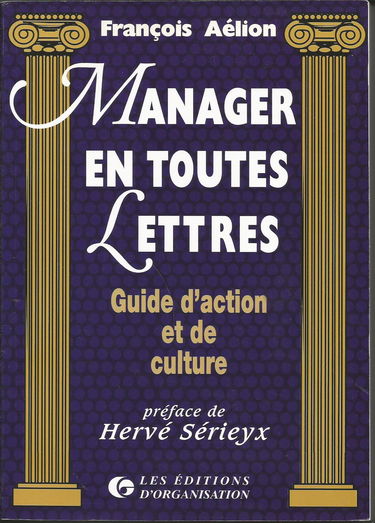 Manager en toutes lettres : Guide d'action et de culture