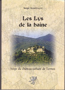Les Lys de la haine, Siège du château cathare de Termes
