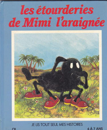 Les Etourderies de Mimi l'araignée