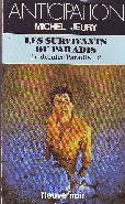 Le Dernier paradis. Vol. 2. Les Survivants du paradis