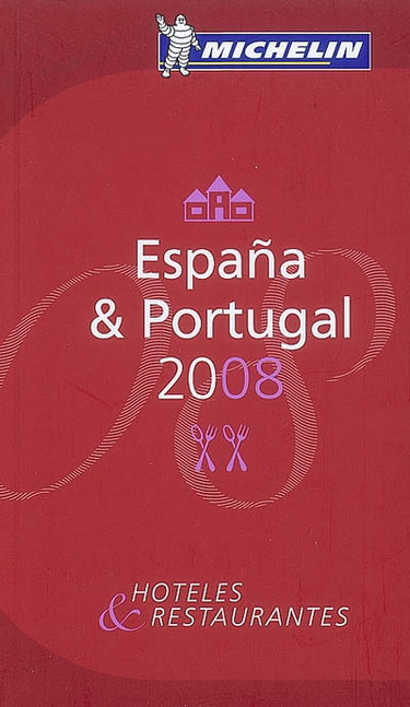 Couverture de Espana & Portugal 2008 : hoteles & restaurantes par Manufacture française des pneumatiques Michelin