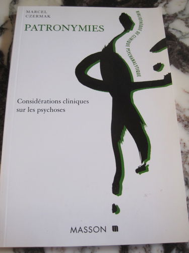 Patronymies, considérations cliniques sur les psychoses
