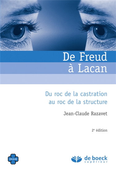 De Freud à Lacan : du roc de la castration au roc de la structure