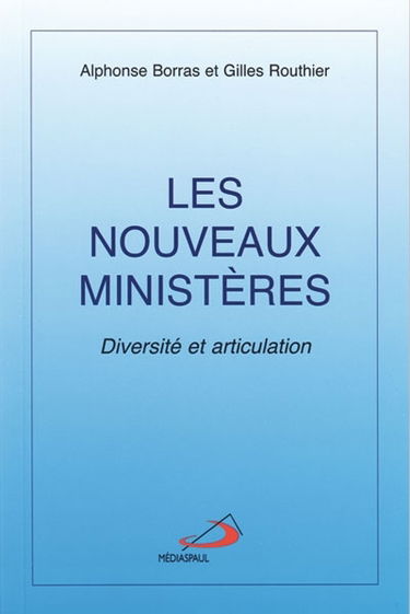 Les nouveaux ministères : diversité et articulation