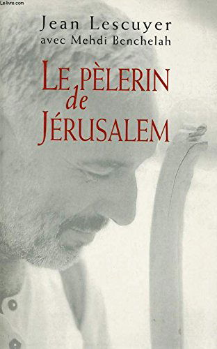 Le pèlerin de Jérusalem