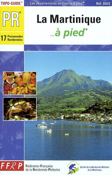 La Martinique... à pied