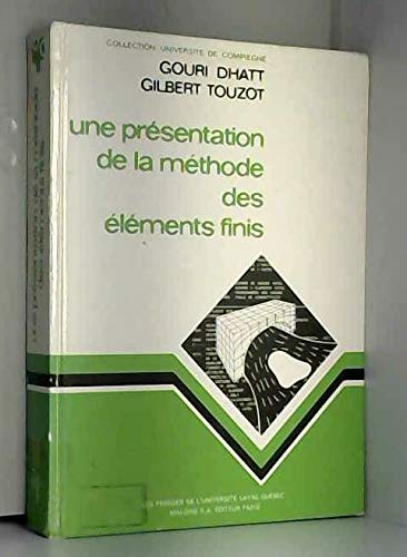 Une presentation de la methode des elements finis (Collection Universite de Compiegne)