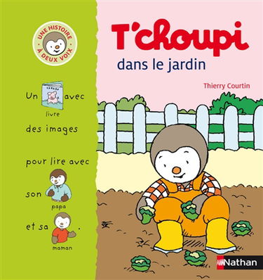T'choupi dans le jardin : un livre avec des images pour lire avec son papa et sa maman