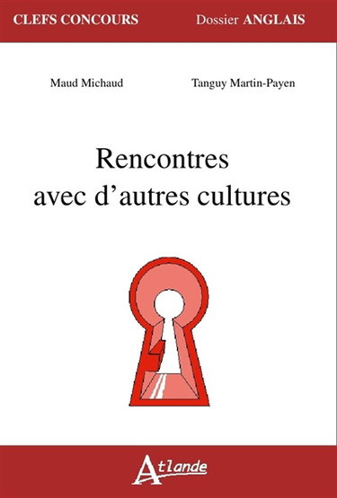 Rencontres avec d'autres cultures