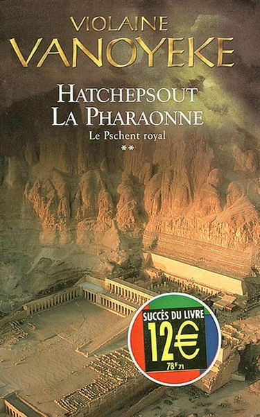 La pharaonne. Vol. 2. Le pschent royal