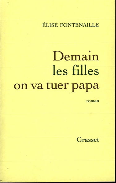 Demain les filles, on va tuer Papa