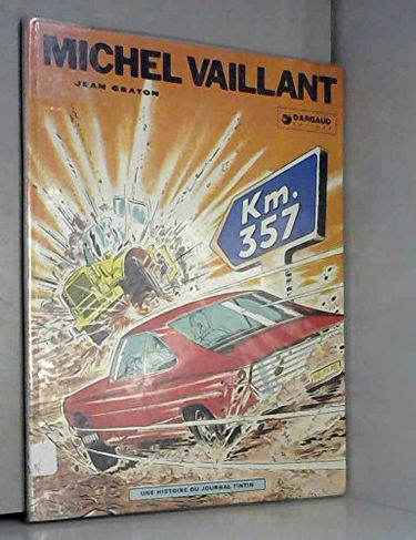 Michel Vaillant. Vol. 16. Km 357