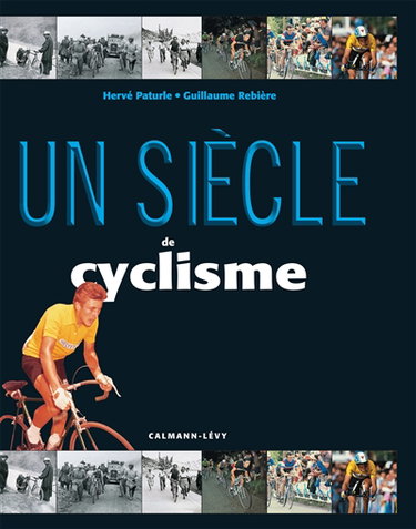 Couverture de Un siècle de cyclisme