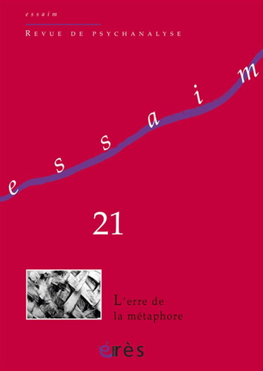 Couverture de Essaim, n° 21. L'erre de la métaphore par Collectif