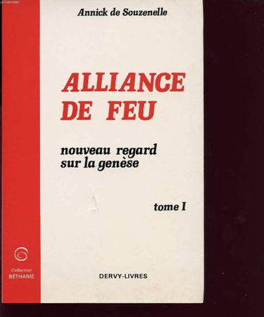 Alliance de feu, Tome 1 : Nouveau regard sur la génèse