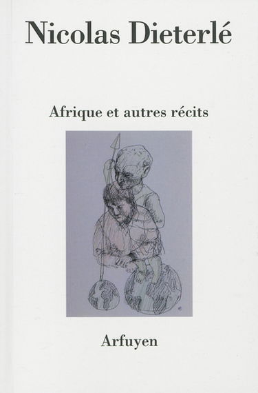 Afrique : et autres récits