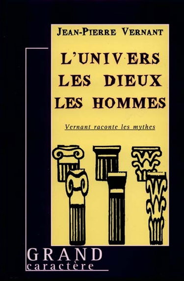 Couverture de L'univers, les dieux, les hommes : récits grecs des origines par Jean-Pierre Vernant