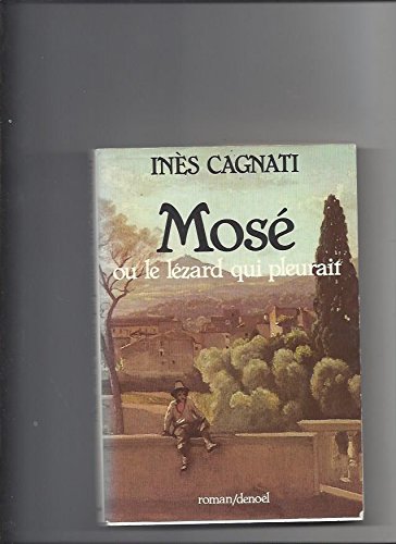 Mosé ou le Lézard qui pleurait