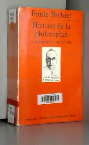 Histoire De La Philosophie. Tome 1