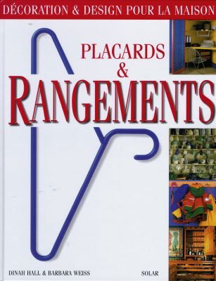 Décoration et design pour la maison : placards et rangements