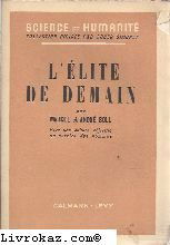 Marcel et André Boll. L'Elite de demain : Pour une culture objective au service des hommes