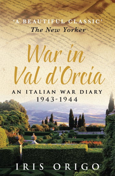 Couverture de War in Val d'Orcia. An Italian war diary 1943-44 par Iris Origo