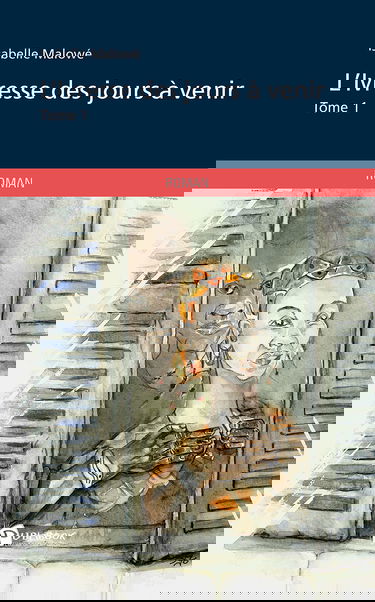 L'ivresse des jours à venir - Tome 1