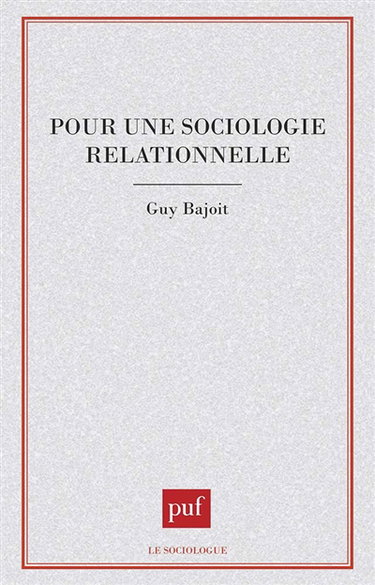 Pour une sociologie relationnelle