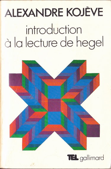Couverture de Introduction à la lecture de Hegel (leçons sur la phénoménologie de l'esprit professées de 1933 à 1939 à l'Ecole des Hautes Etudes réunies et publiées par Raymond Queneau)