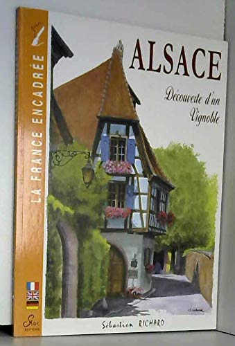 Alsace : Découverte d'un vignoble (La France encadrée)