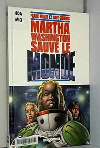 Martha Washington sauve le monde