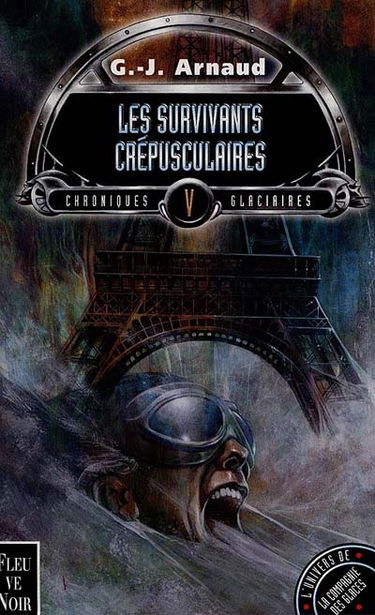 Chroniques glaciaires. Vol. 5. Les survivants crépusculaires