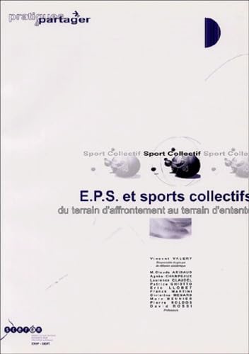 EPS et sports collectifs : du terrain d'affrontement au terrain d'entente
