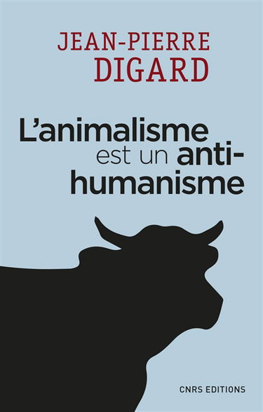 L'animalisme est un antihumanisme