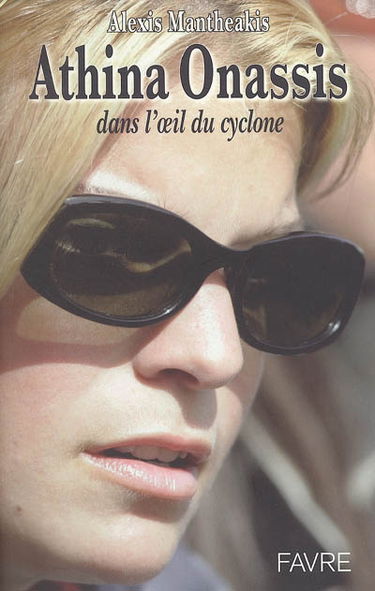 Athina Onassis : dans l'oeil du cyclone