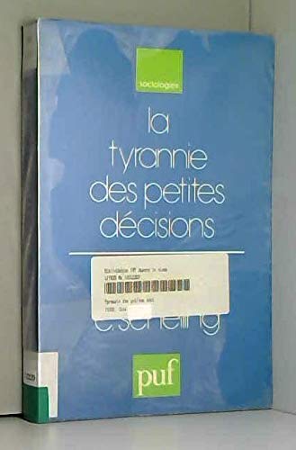 La tyrannie des petites décisions