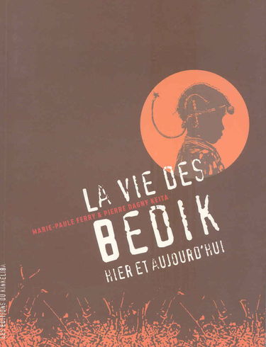 La vie des Bedik hier et aujourd'hui