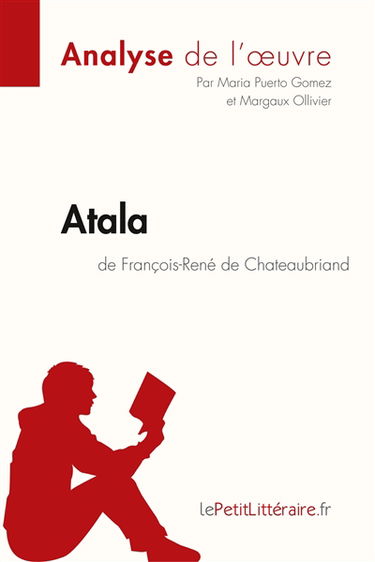 Atala de François-René de Chateaubriand (Analyse de l'œuvre) : Analyse complète et résumé détaillé de l'oeuvre