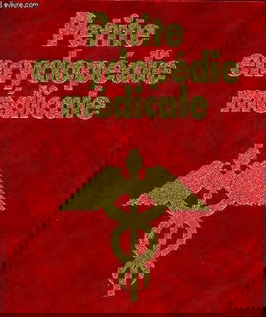 Petite encyclopédie médicale