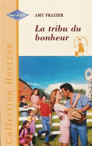 LA TRIBU DU BONHEUR