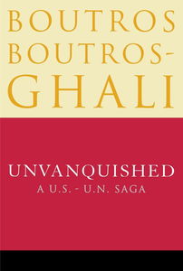 Unvanquished: A U.S. - U.N. Saga