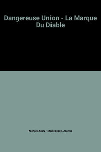 Dangereuse Union - La Marque Du Diable