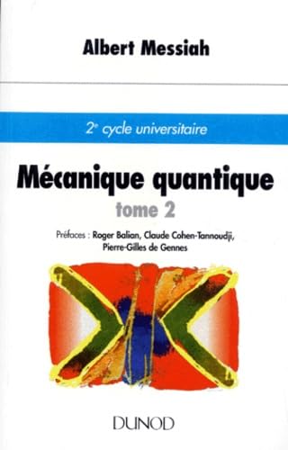 Mecanique Quantique. Tome 2