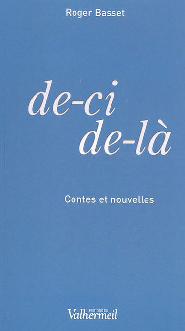 De-ci, de-là : contes et nouvelles